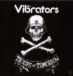 The Vibrators : Troops Of Tomorrow